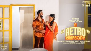 “ A Retro Rhapsody ”| ft. Nikitha X Vishwanathan| Unscripted by Shaadi | Sangeeth Film | #teamshaadi