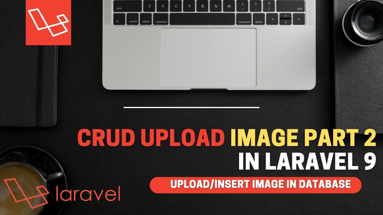 How To Upload An Image In Database Crud Laravel 9 Part 2 Youtube How To Upload An Image In Database Crud Laravel 9 Part 2 Youtube