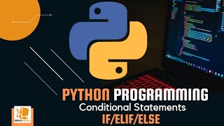 Python Conditional Statements: if, elif, else - Essential Python Programming