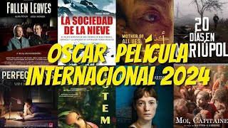 Precandidatas al OSCAR / Mejor película INTERNACIONAL 2024 y posible terna