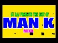 BEST OF MAN K MIXX (Man Kathumba One Man Guitar Kamba Zilizopendwa Hits)