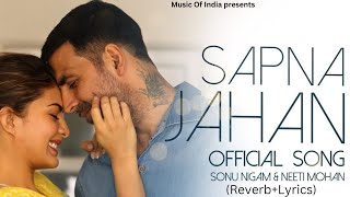 Sapna Jahan (Reverb+Lyrics) Song,#sapnajahan