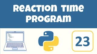 Python Reaction Time Program