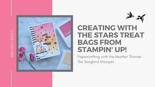 Crafting with Stampin' Up! Treat Bags!