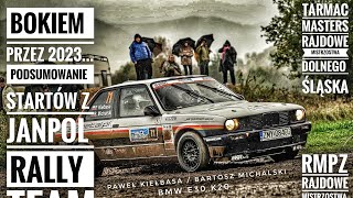 Bokiem przez 2023...Podsumowanie startów Janpol Rally Team - Paweł Kiełbasa/Bartosz Michalski- BMW