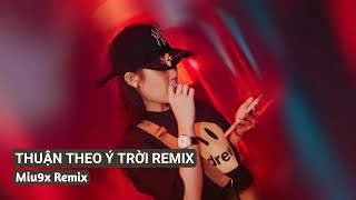 NONSTOP 2023 | THUẬN THEO Ý TRỜI REMIX, YÊU NHẦM NGƯỜI REMIX  - Lk Nhạc Trẻ Hay Nhất 2023