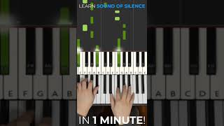 How to play Sound Of Silence on Piano in Under 1 Minute