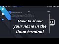 How to show your name in Kali Linux terminal