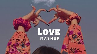 Romantic Love Mashup ||Lofi Romantic & Chill Mashup Soulful Mashup |Old And New Songs Mashup