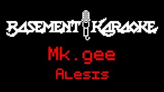 Mk.gee - ALESIS - Basement Karaoke - Instrumental with lyrics, background vocals - Mkgee