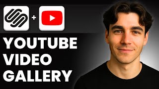 How To Embed Youtube Video Gallery On Squarespace (Tutorial 2026)
