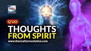 Q'uo Thoughts From Spirit
