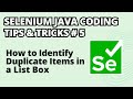 Selenium Java Coding Tips & Tricks #5 | How to Identify  Duplicate Items in a List Box