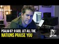 Psalm 67: O God, let all the nations praise you • Chris Muglia • Psalms By Chris