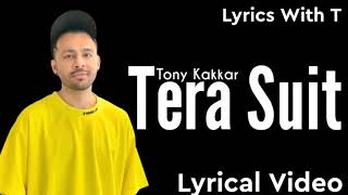Tera Suit ( LYRICS) – Tony Kakkar | Aly Goni & Jasmin Bhasin