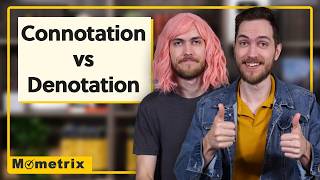 Connotation and Denotation: How Do You Tell Them Apart?