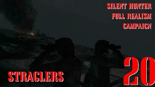 STRAGLERS - U-55 GOES TO WAR - Episode 20 - Full Realism SILENT HUNTER 3 GWX OneAlex Edition