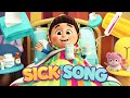 Sick Song | Baby Got Sick Song | Kids Entertainment