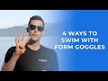 4 ways to use your FORM goggles when open water swimming