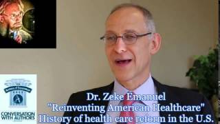 Dr. Zeke Emanuel on History of Healthcare Reform in the U.S.