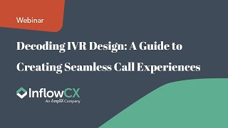 Decoding IVR Design: A Guide to Creating Seamless Call Experiences