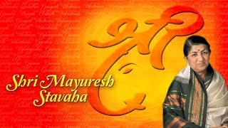 Shri Mayuresh Stavaha | Shri Ganesh | Lata Mangeshkar | Devotional