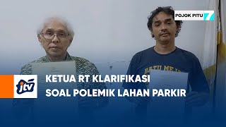 Ketua RT Klarifikasi Soal Polemik Lahan Parkir | POJOK PITU JTV