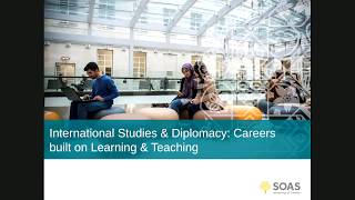 International Studies & Diplomacy: Careers built on learning & teaching | SOAS University of London