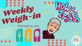 Little Changes for WEIGHT-LOSS | Small Steps in the RIGHT Direction | Weigh-In Feb 24, 2025