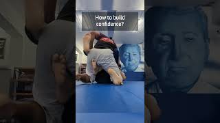 How to build confidence | Jiu jitsu memoir