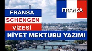 Fransa Schengen Vizesi Niyet  Mektubu Yazımı