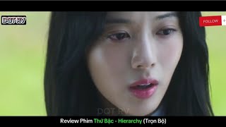 Review Phim Hay: Thứ Bậc - Hierarchy - Full HD | DQT RV