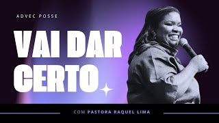 PRA  RAQUEL LIMA | VAI DAR CERTO