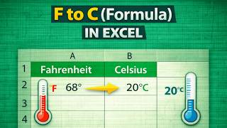 Fahrenheit to Celsius in Excel using a Formula