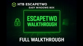 Hack The Box: EscapeTwo Walkthrough (Easy Windows Box) | Full Step-by-Step Guide