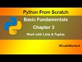 Python For Beginners - Basic Fundamentals - Chapter 3 | Lists & Tuples