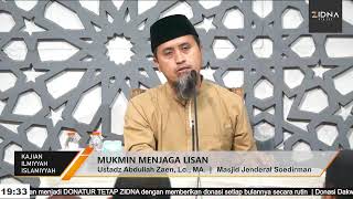 LIVE - MUKMIN MENJAGA LISAN - Ustadz Abdullah Zaen, La., MA.