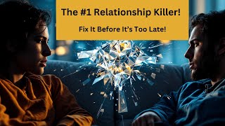 The #1 Relationship Killer – Fix Communication Before It’s Too Late!