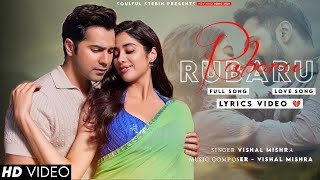 Tu Mere Rubaru Ho Main Tere Rubaru (LYRICS) Vishal Mishra | Varun Dhawan, Janhvi Kapoor | New Song