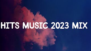Hits Music 2023 Mix  🎙  Top Songs 2023  🎙  Pop Hits 2023
