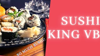 Sushi King Restaurant Review, Virginia Beach. Best Sushi All You Can Eat