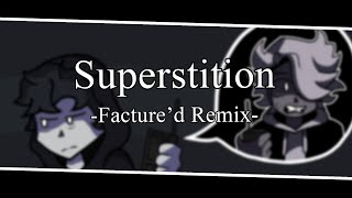 (+FLP IN DESC) Superstition - Facture'd Remix [Funkdela Catalogue Remix]