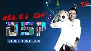 Best of Devi Sri Prasad || Telugu Video Songs Jukebox