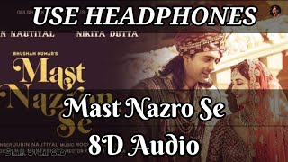 Mast Nazro Se 8D Audio Song | Use Headphones 🎧 | Shaikh Music 8D