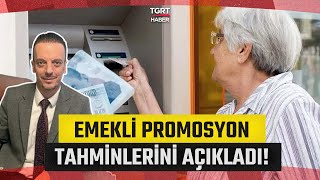 Emekli Promosyonları İçin Mart Ayını mı Beklemeli? Finans Analisti Emin Yılmaz Canlı Yayında Anlattı