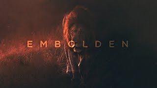 Embolden - Bold to Live in God's Grace and Power