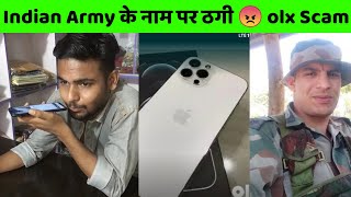 Indian Army के नाम पर ठगी 😡 olx Scam