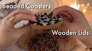 ASMR With Beaded Cork Coasters \u0026 Wooden Lids. Tapping, Scratching, Rolling, No Talking ᵕ̈