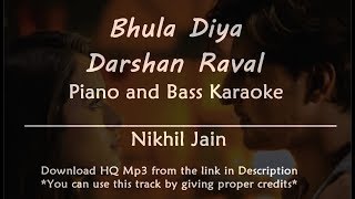 Bhula diya - Darshan Raval | Piano and Bass Karaoke | Best karaoke with Lyrics
