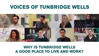 Voices of Tunbridge Wells: Why is Tunbridge Wells a good place to live and work?